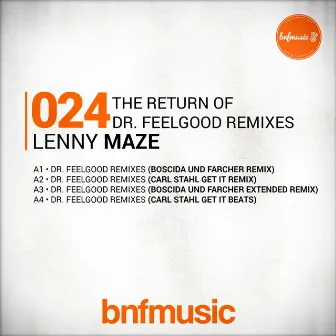 The Return Of Dr. Feelgood Remixes by Lenny Maze