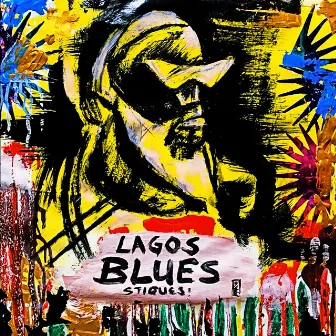 Lagos Blues by Stiques