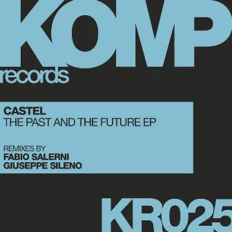 The Past And The Future EP by Castel