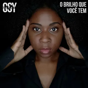 O Brilho Que Você Tem by Géssy