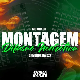 Montagem Difusão Neurótica by Mc Crash