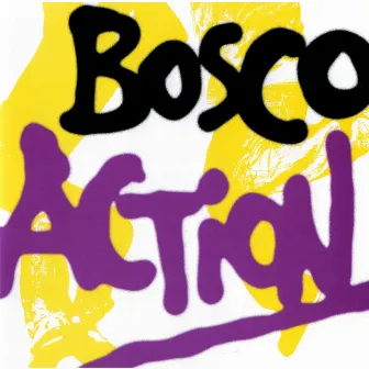 Action by Bosco