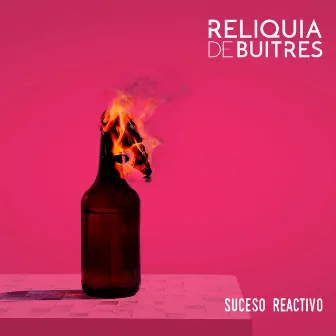 Suceso Reactivo by Reliquia de Buitres