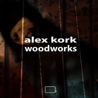 Woodworks by Alex Kork