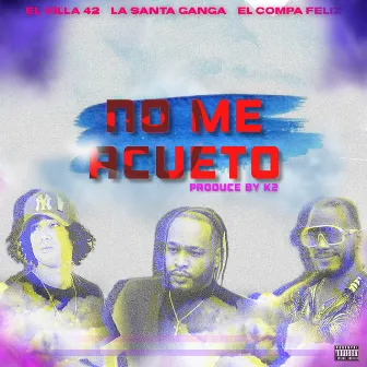 No Me Acueto by La Santa Ganga