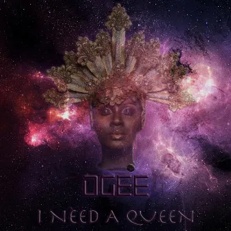 I Need A Queen by Dgee