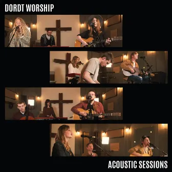 Acoustic Sessions by Dordt Worship