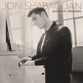 Acoustic Sessions by Jon Shabaglian