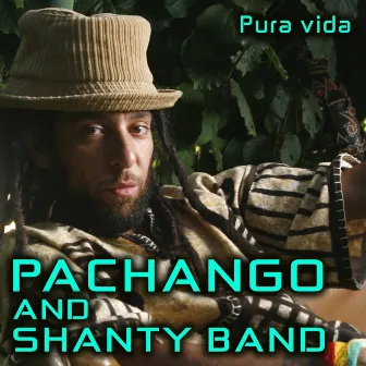 Pura Vida by Shanty Band