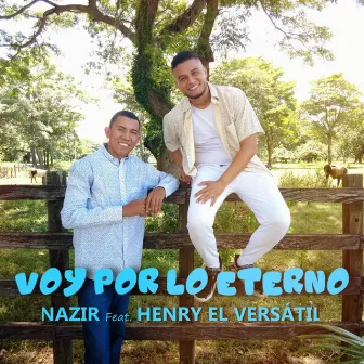 Voy Por Lo Eterno by Henry El Versátil