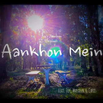 Aankhon Mein by Joy's Jamroom