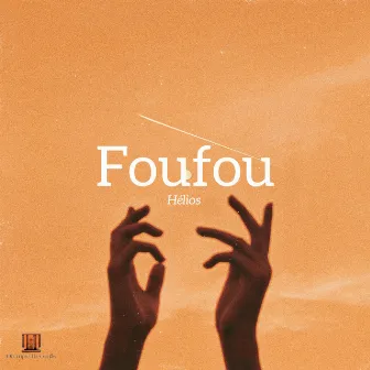 Foufou by Helios