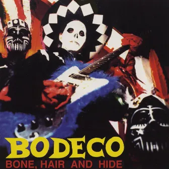 Bone, Hair & Hide Re-Mastered by Bodeco