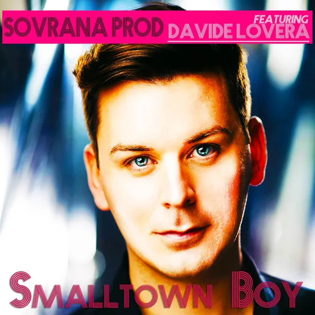 Smalltown Boy - Blue Collar Bros. Remix Radio Edit