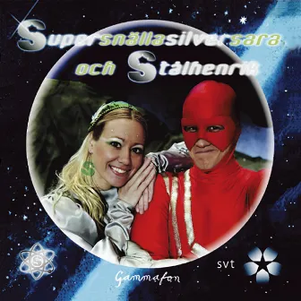 Supersnälla Silversara och Stålhenrik by Henrik Ståhl