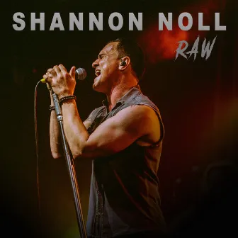 Raw by Shannon Noll