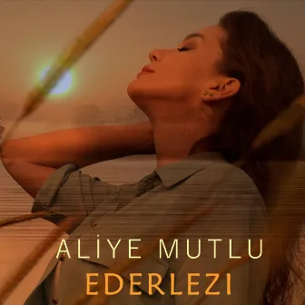 Ederlezi by Aliye Mutlu