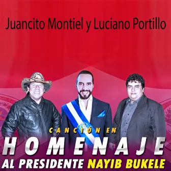 Canción en Homenaje al Presidente Nayib Bukele by Juancito Montiel