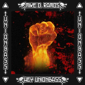 Hey UnionBass by Mike D. Ramos