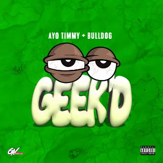 Geeked by Ayo Timmy