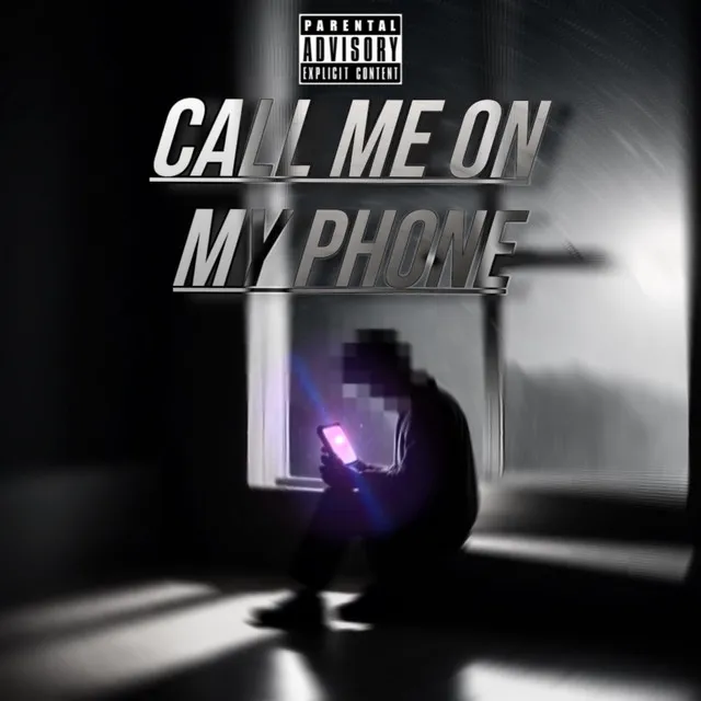 Call Me on My Phone