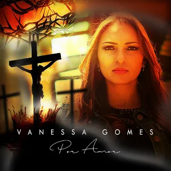 Por Amor by Vanessa Gomes