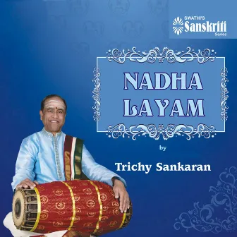 Nadha Layam by Trichy Sankaran