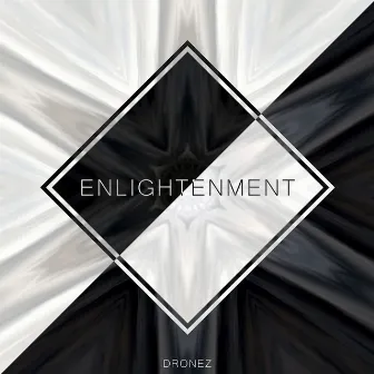 Enlightenment by Dronez