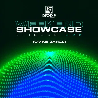 Droid9 Weekend Showcase 025 (DJ Mix) by 