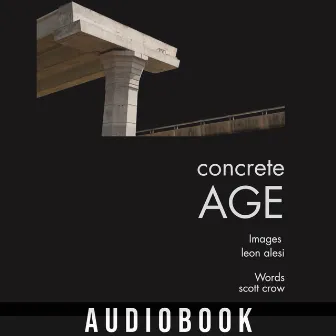 concrete AGE (Audiobook) by corporatE unclE