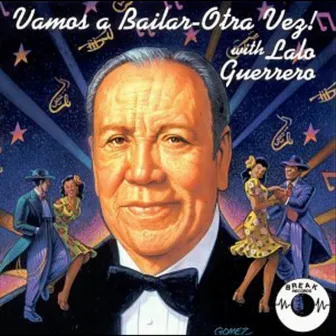 Vamos a Bailar-Otra Vez! With Lalo Guerrero by Lalo Guerrero