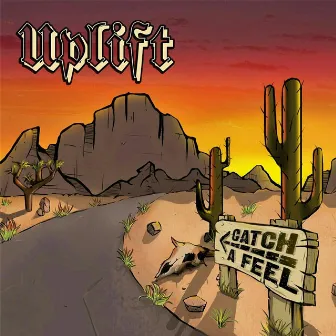 Catch a Feel by Uplift