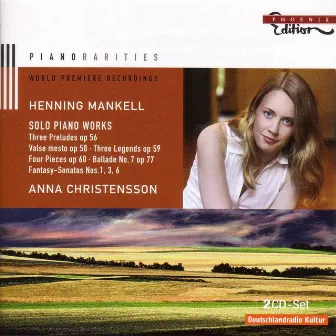 Mankell, H.: Piano Music by Anna Christensson