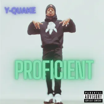 Proficient by Y-Quake