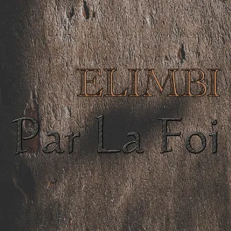 Par la foi by Elimbi