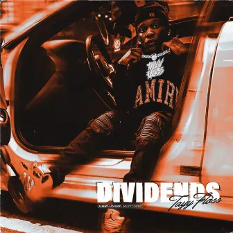 Dividends by Tayy Floss