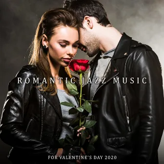 Romantic Jazz Music for Valentine's Day 2020 by Lovely Heart Zone