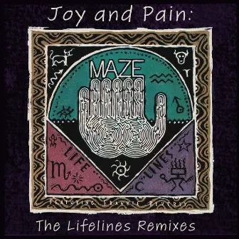 Joy And Pain: The Lifelines Remixes by Maze