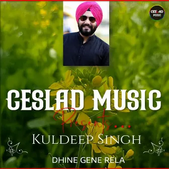 Dhine Gene Rela by Kuldeep Singh