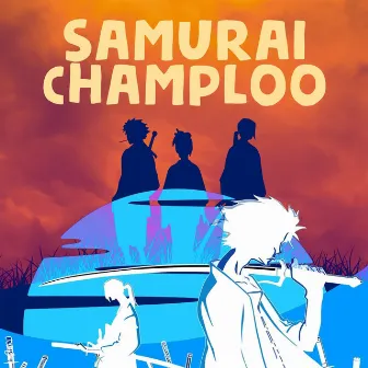 Samurai Champloo by Ish1da