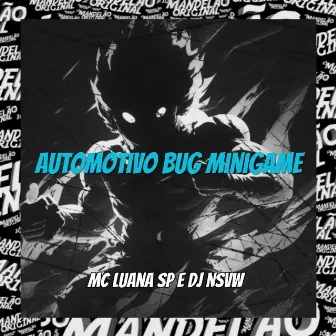 Automotivo Bug Minigame by DJ NSVW