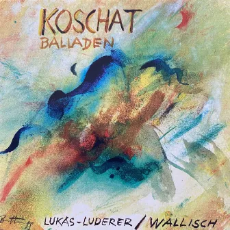 Koschat Balladen by Thomas Wallisch