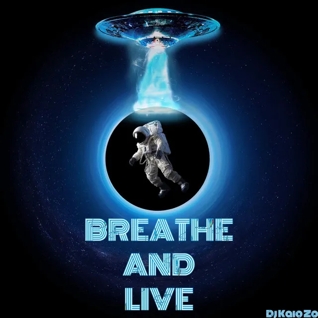 Breathe and Live