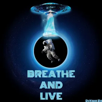 Breathe and Live by Dj Kaio Zo