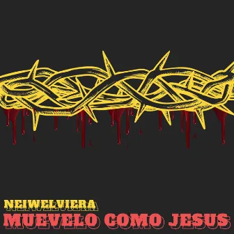 Muevelo Como Jesus by Neiwel Viera