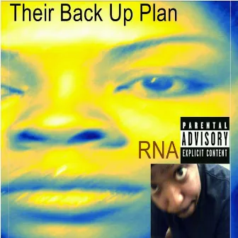 Their Back up Plan by RNA