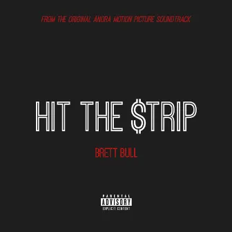 Hit the Strip by Brett Bull