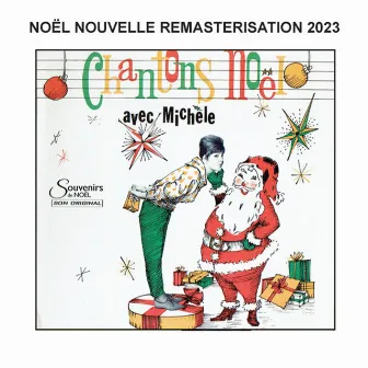 Chantons Noël - Remasterisation 2023 by Michèle Richard