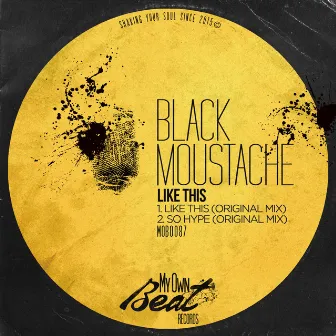 Like This by Black Moustache