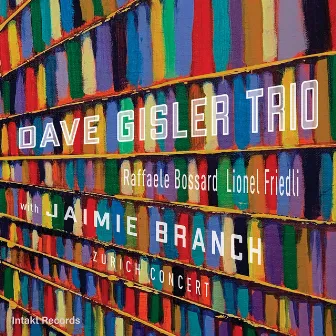 Zurich Concert (Live) by Dave Gisler Trio